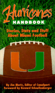 Hurricanes Handbook: Stories, Stats and Stuff about Miami Football