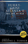 Hurry-Caine Atlanta II (the Art of War)