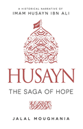 Husayn: The Saga of Hope