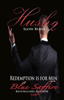 Hush 2: Slow Burn - Saffire, Blue