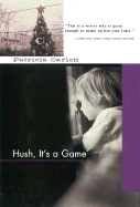 Hush, It's a Game - Carlon, Patricia