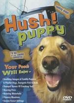 Hush! Puppy: TV Fun for Your Canine Companion