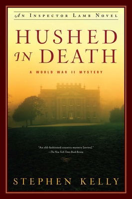 Hushed in Death: An Inspector Lamb Mystery - Kelly, Stephen