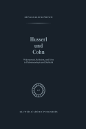 Husserl Und Cohn: Widerspruch, Reflexion, Und Telos in Phanomenologie Und Dialektik