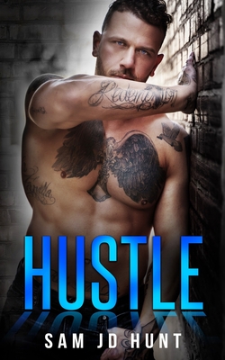 Hustle: A Sam's Town Novel - Hunt, Sam Jd