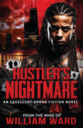 Hustler's Nightmare: An Excellent Urban Fiction Novel