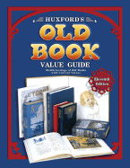 Huxford's Old Book Value Guide: 25,00 Listings of Old Books with Current Values - Huxford, Bob, and Huxford, Sharon