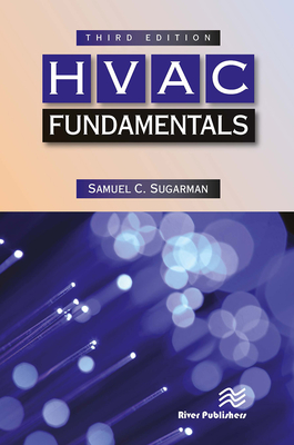HVAC Fundamentals, Third Edition - Sugarman, Samuel C.