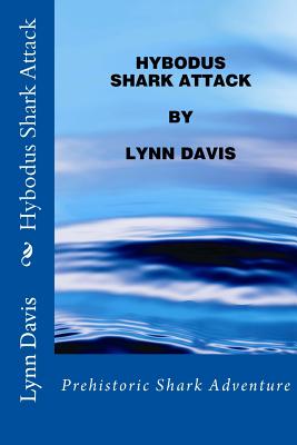 Hybodus Shark Attack - Davis, Lynn