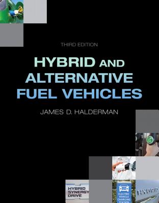 Hybrid and Alternative Fuel Vehicles - Halderman, James D., and Martin, Tony