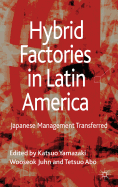 Hybrid Factories in Latin America: Japanese Management Transferred