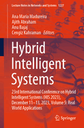 Hybrid Intelligent Systems: 23rd International Conference on Hybrid Intelligent Systems (HIS 2023), December 11-13, 2023, Volume 5: Real World Applications