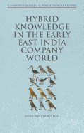 Hybrid Knowledge in the Early East India Company World