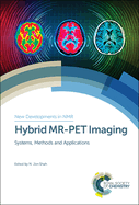 Hybrid Mr-Pet Imaging: Systems, Methods and Applications