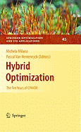 Hybrid Optimization: The Ten Years of CPAIOR