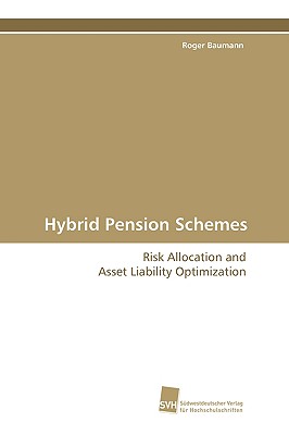 Hybrid Pension Schemes - Baumann, Roger