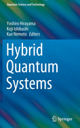 Hybrid Quantum Systems