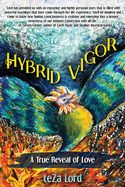 Hybrid Vigor: A True Reveal of Love