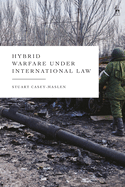 Hybrid Warfare Under International Law