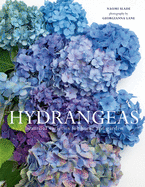 Hydrangeas: Beautiful Varieties for Home and Garden