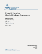 Hydraulic Fracturing: Chemical Disclosure Requirements