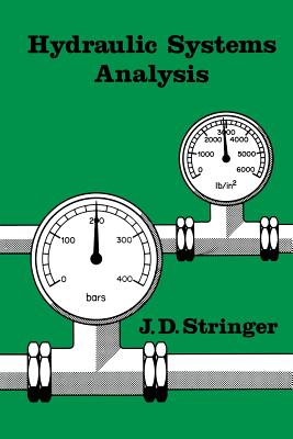 Hydraulic Systems Analysis: An Introduction - Stringer, J D