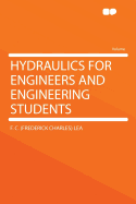 Hydraulics for Engineers and Engineering Students