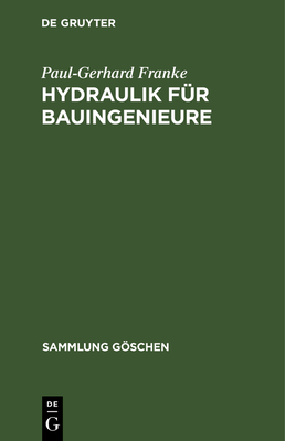 Hydraulik F?r Bauingenieure - Franke, Paul-Gerhard