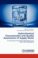 Hydrochemical Characteristics and Quality Assessment of Supply Water