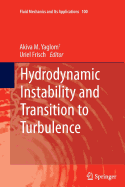 Hydrodynamic Instability and Transition to Turbulence