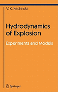 Hydrodynamics of Explosion: Experiments and Models