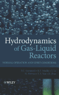 Hydrodynamics of Gas-Liquid Reactors: Normal Operation and Upset Conditions