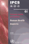 Hydrogen Cyanide and Cyanides: Human Health Aspects