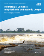 Hydrologie, climat et biogochimie du bassin du Congo: une base pour l'avenir