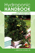 Hydroponic Handbook: How Hydroponic Growing Systems Work