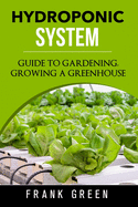 Hydroponic System: how to build your own hydroponic garden