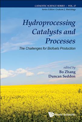 Hydroprocessing Catalysts and Processes - Bo Zhang & Duncan Seddon