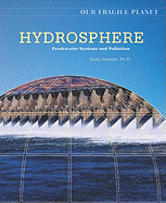 Hydrosphere: Freshwater Systems and Pollution
