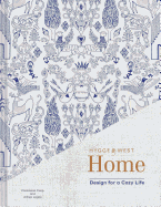 Hygge & West Home: Design for a Cozy Life (Home Design Books, Cozy Books, Books about Interior Design)