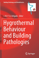 Hygrothermal Behaviour and Building Pathologies