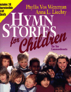 Hymn Stories for Children: The Ten Commandments