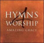 Hymns 4 Worship: Amazing Grace
