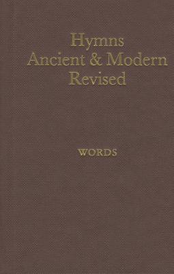 Hymns Ancient and Modern - Hymns Ancient and Modern