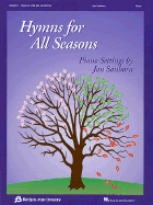 Hymns for All Seasons: Piano Settings by Jan Sanborn