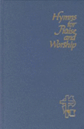 Hymns for Praise and Worship - Miller, Ronald (Editor), and Wingert, Eugene (Editor), and Frey, Emerson C (Editor)