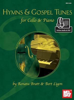 Hymns & Gospel Tunes for Cello & Piano - Renata Bratt