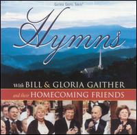 Hymns - Bill Gaither/Gloria Gaither/Homecoming Friends