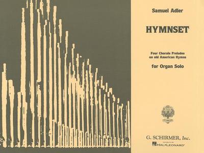 Hymnset: Organ Solo - Adler, Samuel (Composer)