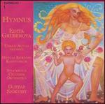 Hymnus - Edita Gruberov (soprano); Urban Agnas (trumpet); Gustaf Sjokvist Chamber Choir (choir, chorus); Stockholm Chamber Orchestra;...