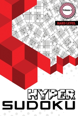 Hyper Sudoku: 500 Hard Level Sudoku, Sudoku Hard Puzzle Books, Hard Sudoku Books for Adults, Volume 3 - Julie a Matthews